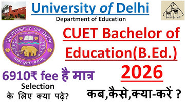 CUET DU B.Ed. 2026 || BEd Delhi University Complete Detail || DU BED