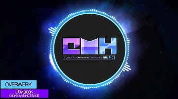 OVERWERK   Daybreak GoPro HERO3 Edit Electro House