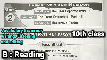 10th class | Unit - 2, Reading B : The Dear Departed | Vocabulary | Grammer | Listening | Writing