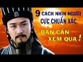 9 CÁCH NHÌN NGƯỜI "CỰC CHUẨN XÁC" lưu truyền ngàn năm, Bạn cần xem qua.