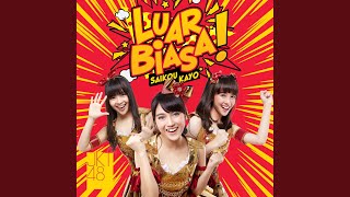 Luar Biasa (Saikou Kayo) (English Version)