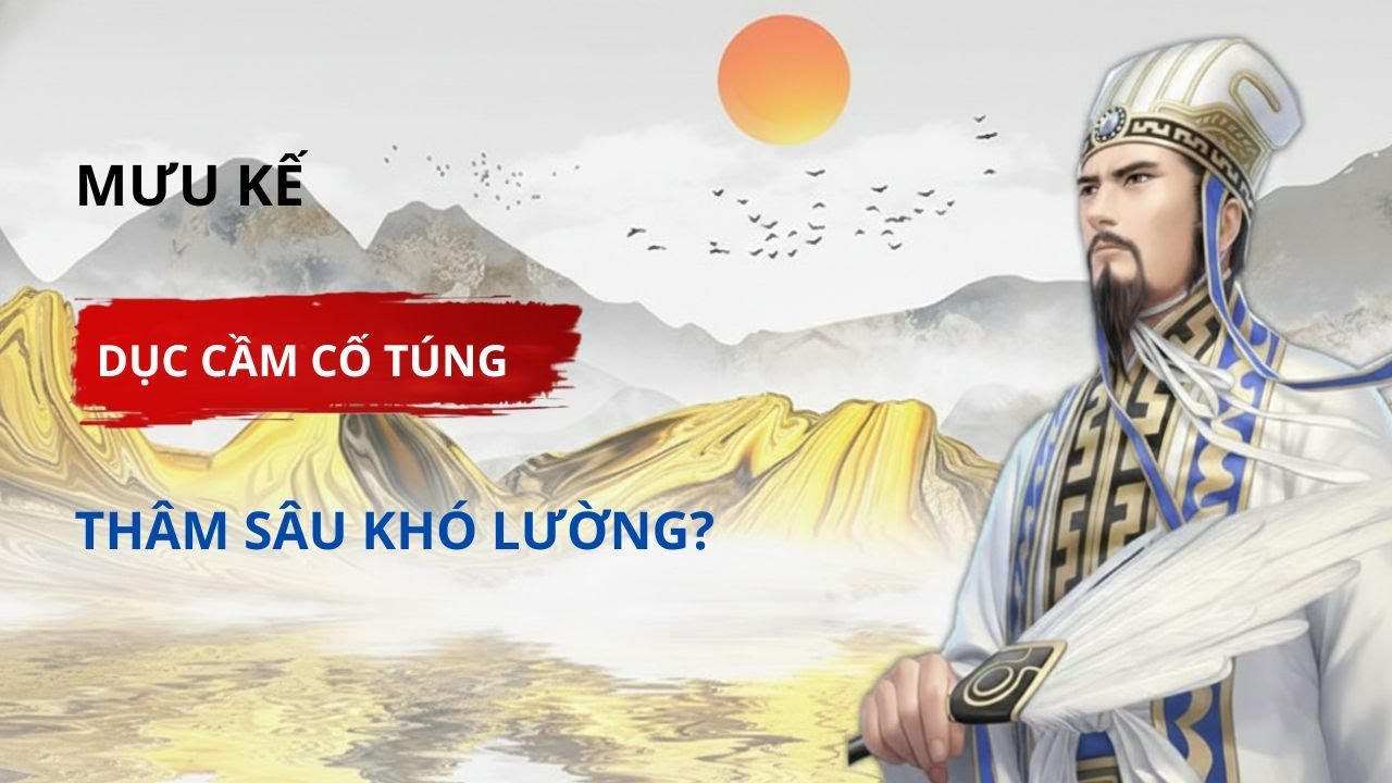 36 Kế: Dục Cầm Cố Túng | Kẻ Cao Tay Luôn Biết Lùi Một Bước