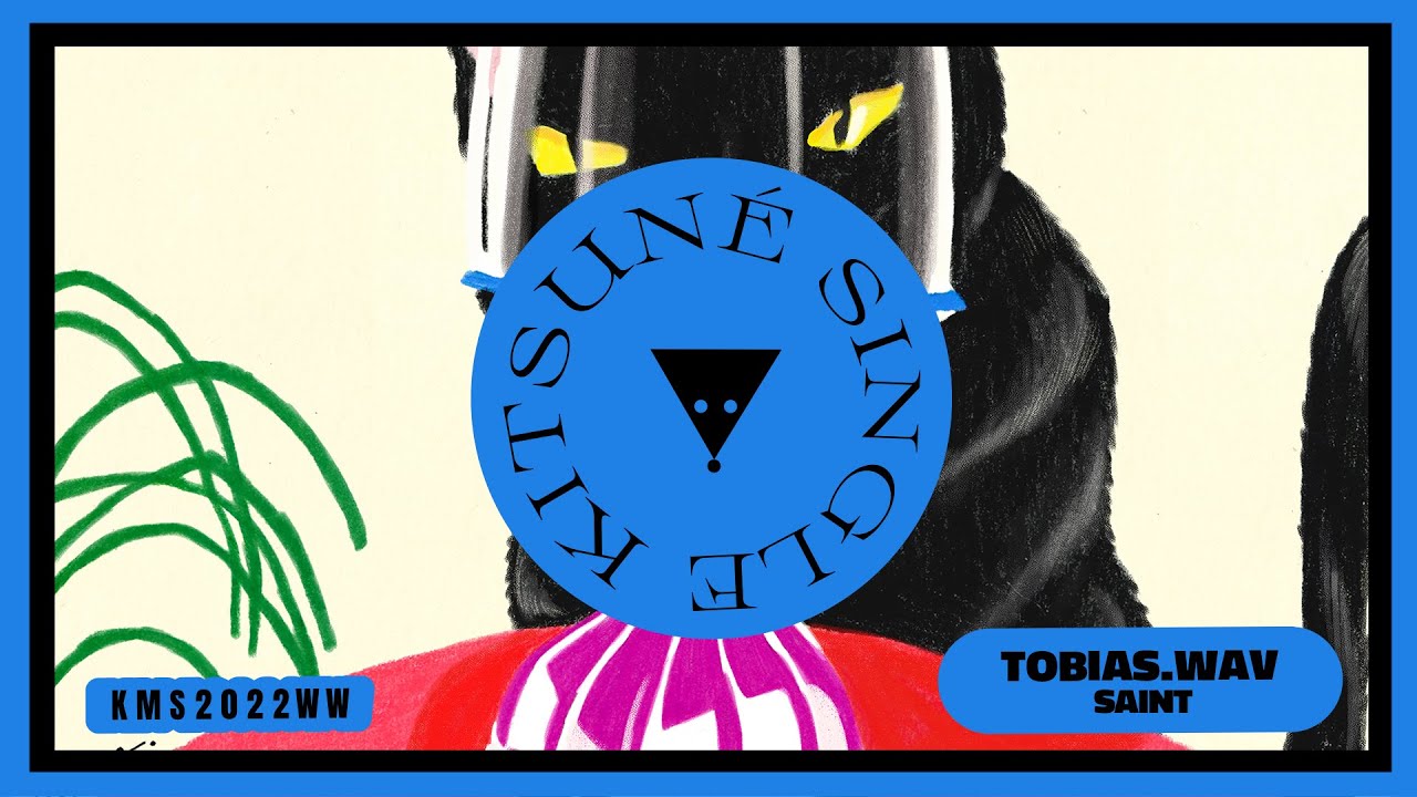Watch Tobias.wav - Saint | Kitsuné Musique on YouTube Watch Tobias.wav - Saint | Kitsuné Musique on YouTube
