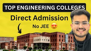 Top 7 Engineering Colleges on Class 12th Marks | No Entrance Exam ❌