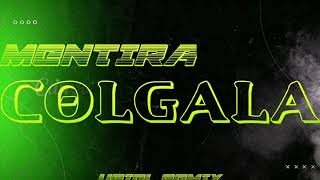 Mentira Colgala Tiktok- Uriel Remix