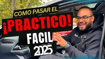 ¡Aprueba el EXAMEN PRACTICO de CONDUCIR 2025 en el primer intento!