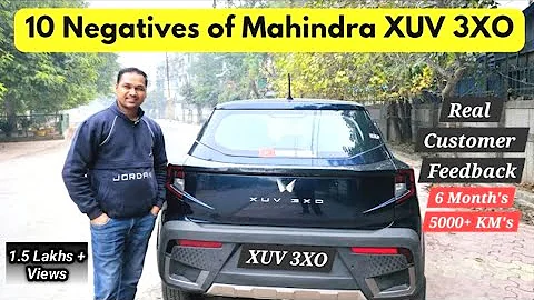 10 Negatives of Mahindra XUV 3X0🚘 | Cons of XUV 3XO after 6 months & 5000+ drive | XUV 3XO Problems