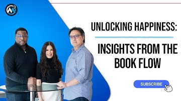 Unlocking Happiness: Insights from the book Flow | M3 Collective