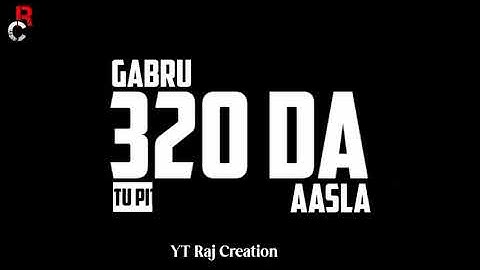 Top Notch Gabru black screen lyrics whatsapp status