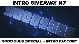 Intro Giveaway #7 - 9000 SUBS SPECIAL [CLOSED]