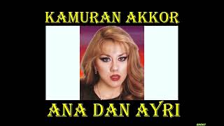 Kamuran Akkor - Anadan Ayri Babadan Ayri - 3 - (Uzun Short)