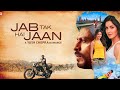 Jab Tak Hai Jaan Full Movie | Shah Rukh Khan | Katrina Kaif | Anushka Sharma | Review and Facts