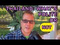 In thailand what is polite and what is not