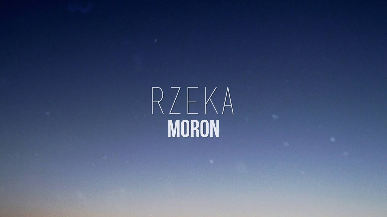 MORON - "Rzeka" | Audio