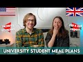 University Student Meal Plans! | British vs American