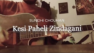 Kesi Paheli Zindagani (Guitar Cover) by Josh