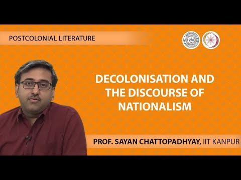 Lecture 09 -Decolonisation and the Discourse of Nationalism