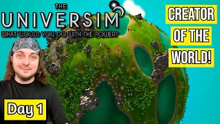 Becoming The Ultimate Creator! - Day 1 - (Universim)