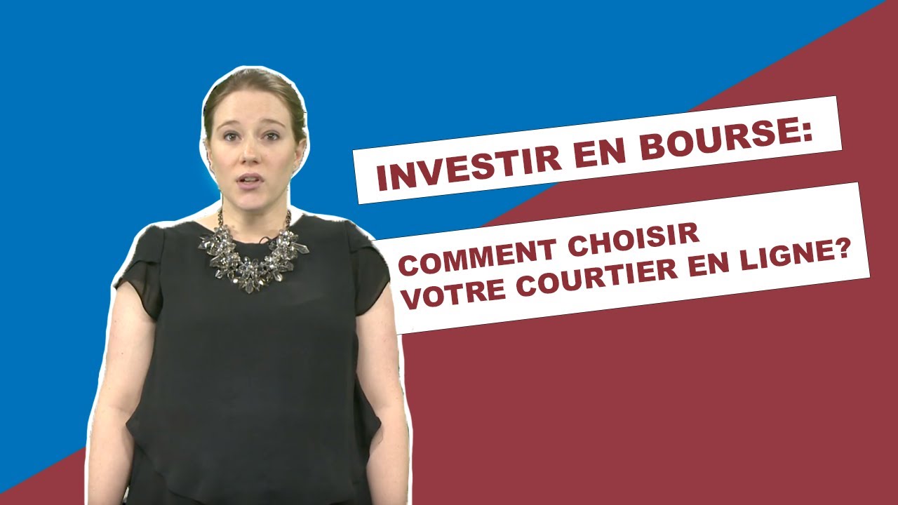 Bourse 10 Conseils Pour Choisir Votre Courtier En Ligne