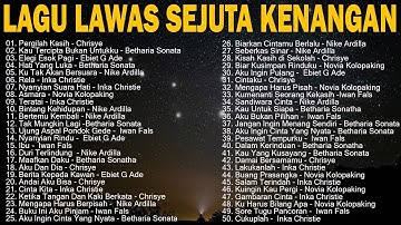 Lagu Lawas Sejuta Kenangan - Lagu Lawas Terbaik Dan Terhits Paling Enak Didengar