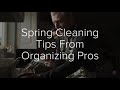 Spring cleaning tips from pro organizers