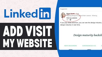 How to Add Visit My Website to Linkedin Profile - Full Guide
