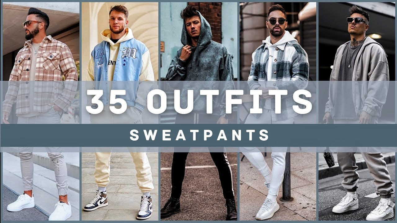 7 Ways to Style Sweatpants & Joggers 