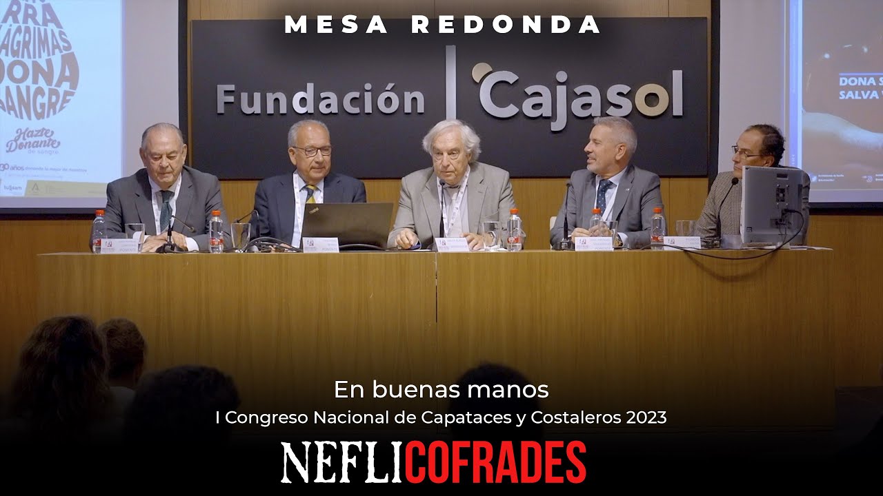 En buenas manos | Mesa Redonda | I Congreso Nacional de Capataces y Costaleros 2023