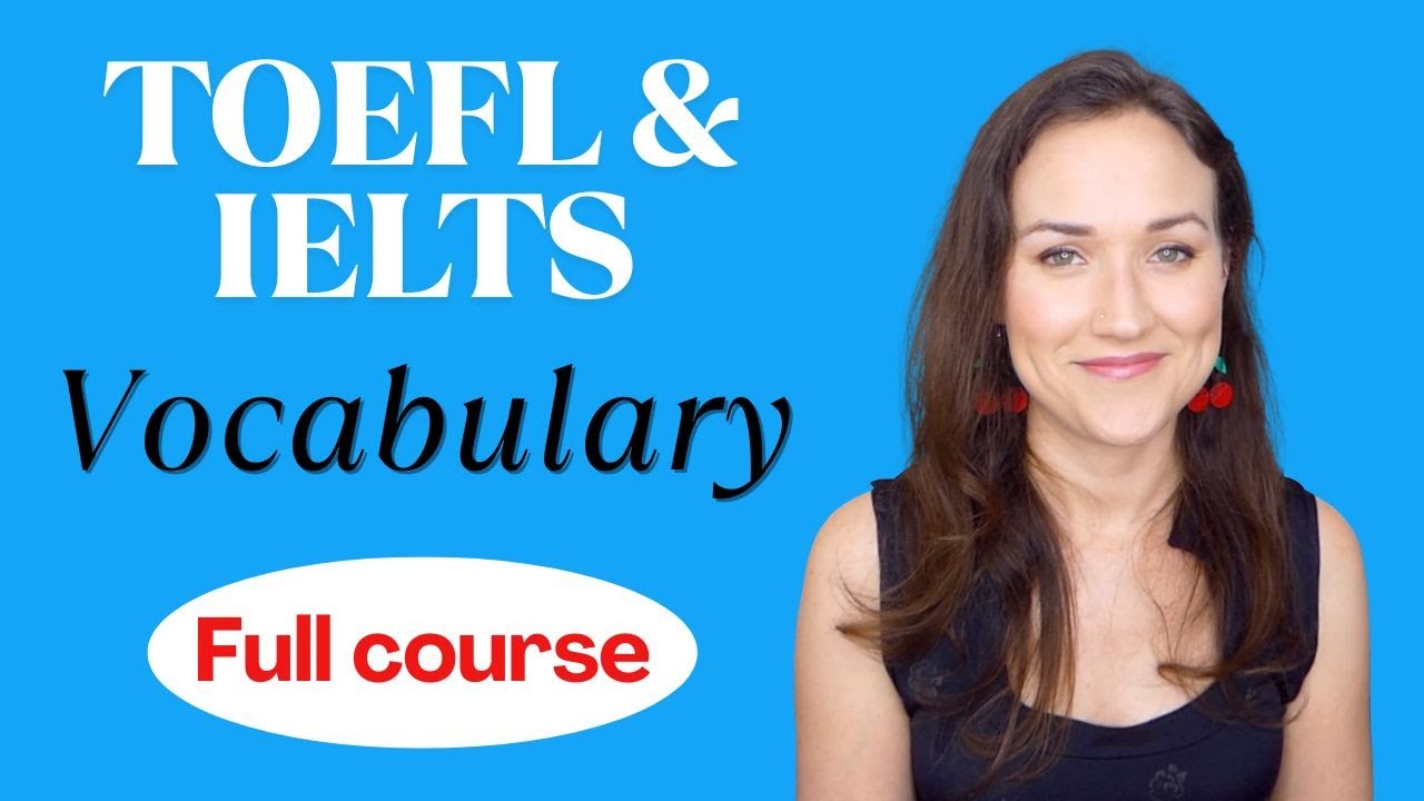 Full Course | TOEFL, IELTS & PTE Advanced Vocabulary | 400+ words
