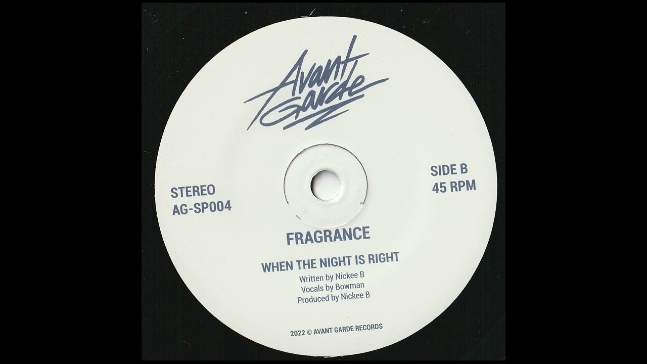 fragrance ft nickee b- when the night right/new funk 2022