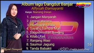 Solo album lagu Dangdut Banjar ALFYSAH DAMAYANTI karya Nanang Irwan