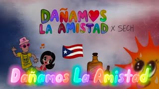 KAROL G, Sech - Dañamos La Amistad | Letra/Lyrics