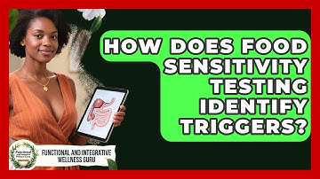 How Does Food Sensitivity Testing Identify Triggers? - Functional and Integrative Wellness Guru