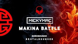 MICKYMAC AND  MAKINA NORTH EAST  ( BRUTAL BOUNCE STYLE )  @borobounce