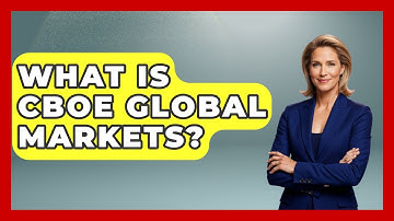 What Is CBOE Global Markets? - Stock and Options Playbook