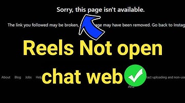 Instagram Reels Not Opening in Chat Web | Sorry This Content Isn