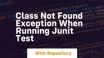 class not found exception when running junit test