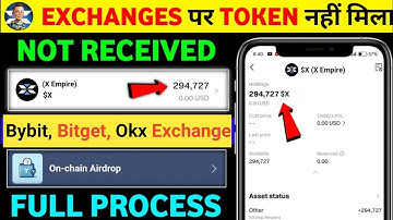X Empire token not received Bybit,bitget| x empire on chain Airdrop withdrawal | x empire new update