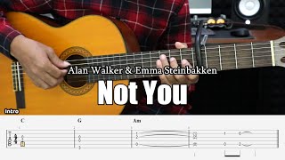 Not You - Alan Walker & Emma Steinbakken - Fingerstyle Guitar Tutorial   TAB & Lyrics