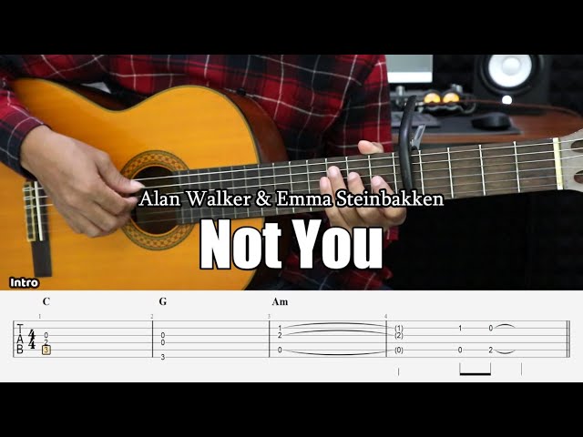 Not You - Alan Walker & Emma Steinbakken - Fingerstyle Guitar Tutorial + TAB & Lyrics class=