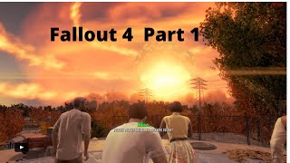 Fallout 4 Part 1: War Never Changes