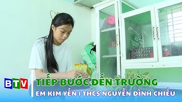 Tiếp bước đến trường | Em Trần Thị Kim Yến, học sinh trường THCS Nguyễn Đình Chiểu - Phan Thiết
