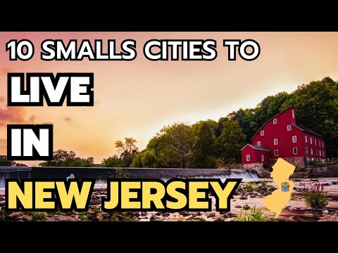 The 10 best small towns to live in New Jersey State