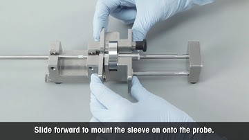 EasySampler: How To Change a Sleeve on a Sampling Probe