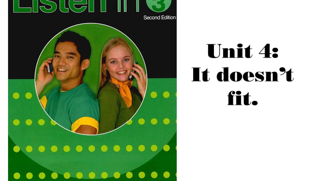 Listen In 3 - Unit 4