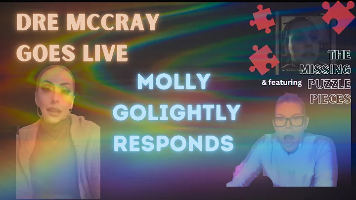 Molly Golightly Responds to Dre Mccray
