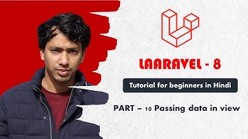 Laravel 8 tutorial for beginners in Hindi 2022 || Passing data in View  (Part-10) || CSEtutorials