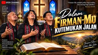 DALAM FIRMAN MU KUTEMUKAN JALAN - ROHANI BATAK TERBARU || Cipt : EnWorship