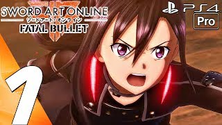 Sword Art Online Fatal Bullet - Gameplay Walkthrough Part 1 - Prologue (Full Game) PS4 PRO