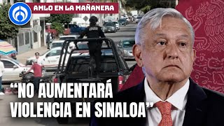 Secuestro masivo en Sinaloa no pone en riesgo a la población: AMLO